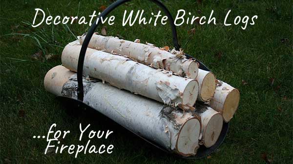 Decorative White Birch Logs, Poles & Branches & How-To